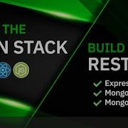 Learn The MERN Stack Express MongoDB Rest API