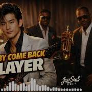 BABY COME BACK Player Motown Soul R B Cover JazzSoul Studio