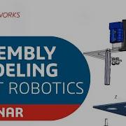 SOLIDWORKS For FIRST Robotics Assembly Modeling