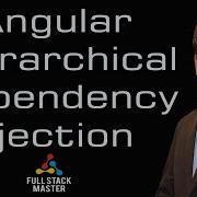 Angular Hierarchical Dependency Injection Tutorial