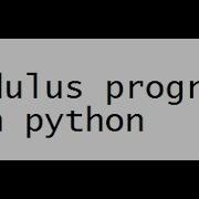 Arithmetic Operator Modulus Program In Python Modulus
