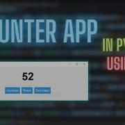 Learn Tkinter Fast Build A Functional Counter App In Python