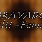 Multifemale Collab Ll Bravado Closed
