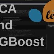 XGBoost And Principal Component Analysis Practical Machine Learning With Scikit Learn 3