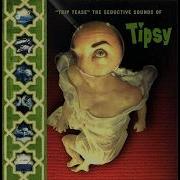 TIPSY Trip Tease The Seductive Sounds Of 1996