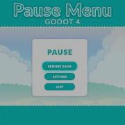 Super Easy Pause Menu In Godot 4