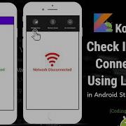 Android Check Internet Connection Continuously Kotlin Android Studio Tutorial Android LiveData
