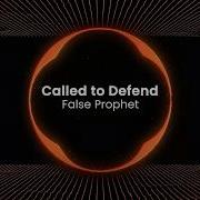 False Prophet Official Music Visualizer Called To Defend