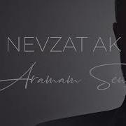 Nevzat Ak Aramam Seni
