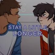 Klance Stay A Little Longer Mep Part