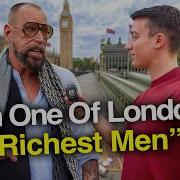 Asking London Billionaires How They Got Rich