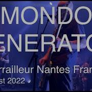 MONDO GENERATOR Full Live Concert 4K Le Ferrailleur Nantes France June 21st 2022
