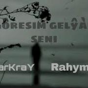DarKraY Feat Rahym A Gôresim Gelŷàr Seni 2021 Tmrap