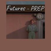 PREP Futures THAISUB แปลเพลง