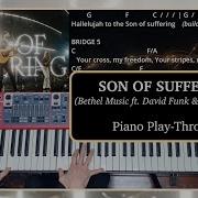 Son Of Suffering Bethel Music David Funk Matt Redman Piano Playthrough With Chords Lyrics