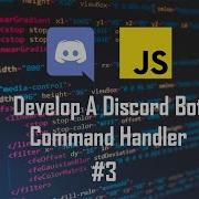 3 Advanced Command Handler In A Discord Bot Using Discord Js V12