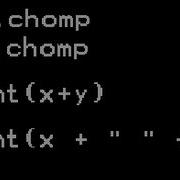 Ruby Gets Print Chomp