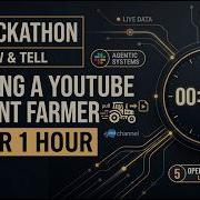 AI Hackathon Show Tell Building A YouTube Content Farm In An Hour