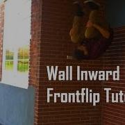Inward Wall Frontflip Tutorial