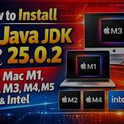 Как установить Java JDK 25 0 2 на Mac Mac на базе процессоров Apple Silicon M1 M2 M3 M4 M5
