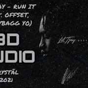 Lil Tjay Run It Up Feat Offset Moneybagg Yo 8D Audio USE HEADPHONES