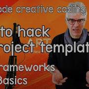 Hacking Project Templates To Make Them Your Own Tutorial OpenFrameworks SuperBasics E08