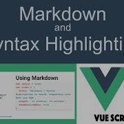 Markdown And Syntax Highlighting In VueJS Compatible With Nuxt And SSR
