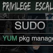 Linux Privilege Escalation Sudo And YUM Package Manager RPM Payload