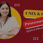 Processes In Linux Unix Explained Prof Anju Gandhi