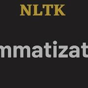 NLTK Tutorial 05 Lemmatization NLTK Python