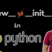 New Vs Init In Python