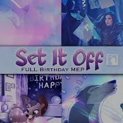 Set It Off Multifandom MEP 25th Birthday