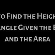 How To Find The Height Of A Triangle Given The Base And The Area