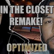 Remaking Michael Jackson In The Closet Instrumental OPTIMIZED