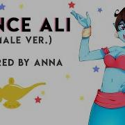 Prince Ali Aladdin Covered By Anna Female Ver