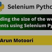 Finding The Size Of The Web Element Using Selenium Python Selenium Python