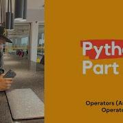 Python Tutorial 8 Operators Arithmetic Operators
