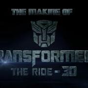 The Making Of Transformers The Ride 3D At Universal Studios Hollywood