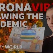 Coronavirus The Pandemic In Drawings BBC My World
