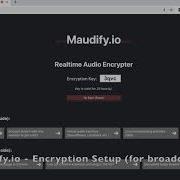 Maudify Io Realtime Audio Encryption How To Guide