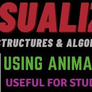 Visualization Of Data Structures Algorithm With Animation Algorithm Animations Visual Algo