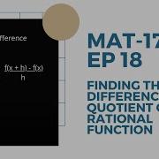 MAT 171 EP 18 Finding The Difference Quotient Of A Rational Function
