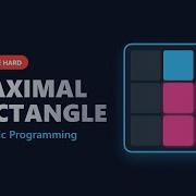 Maximal Rectangle LeetCode Hard Problem Explained Visually