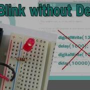 Arduino Blink Without Delay