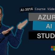 Introduction To Azure AI Studio AI 3016