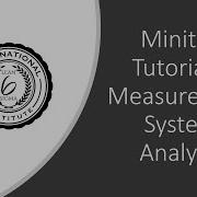 Minitab Tutorial Measurement Systems Analysis