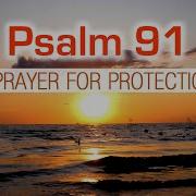 Psalm 91 Reading Prayer For Protection