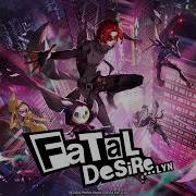 9 Fatal Desire Persona 5 The Phantom X OST 1