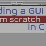 Coding A Graphical User Interface In C From Scratch