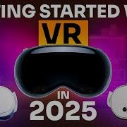 Getting Started With VR Development In 2025 Hardware Software And Skills